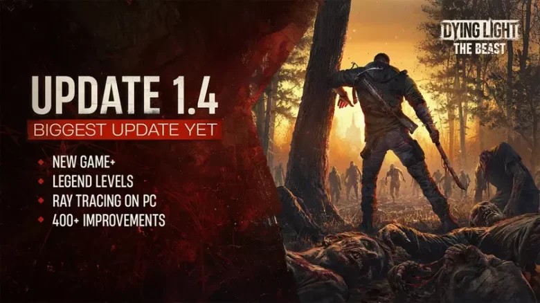 Оновлення 1.4 для Dying Light: The Beast: новий режим, трасування променів і бонуси
