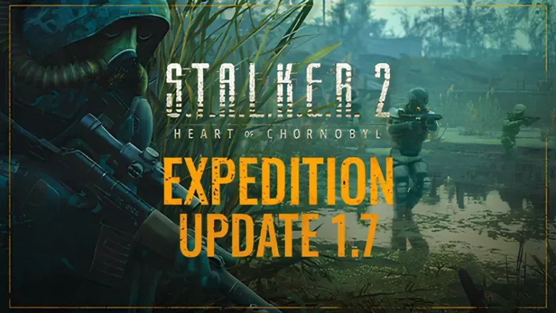 Обновление ‘Expedition’ для S.T.A.L.K.E.R. 2: Heart of Chornobyl: главные изменения и новые возможности