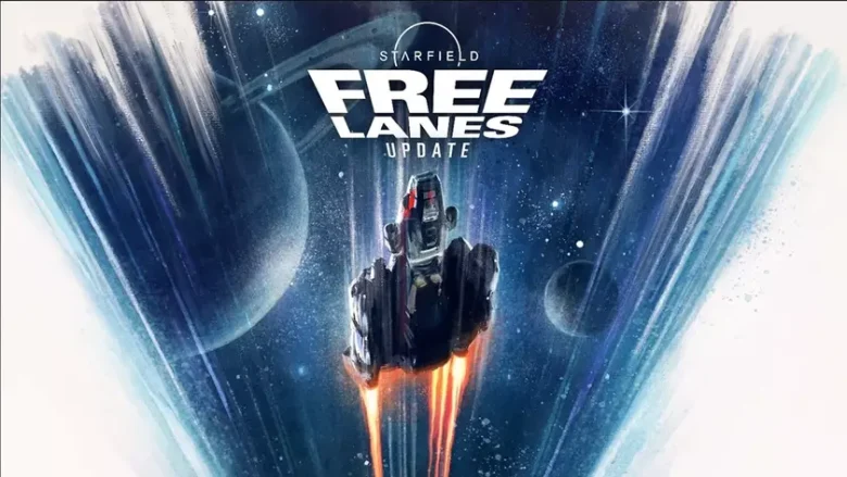 Безкоштовне оновлення Free Lanes для Starfield та реліз на PlayStation 5